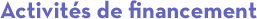 Activit�s de financement
